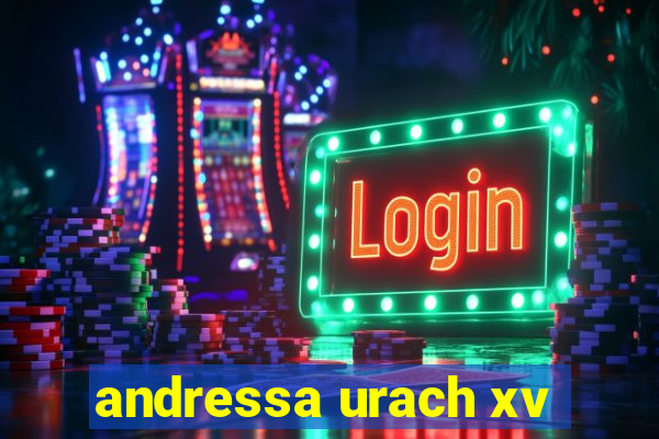 andressa urach xv