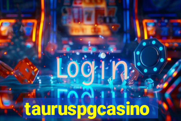 tauruspgcasino