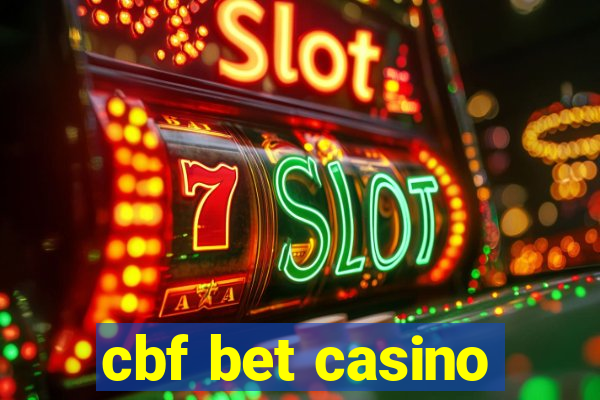 cbf bet casino