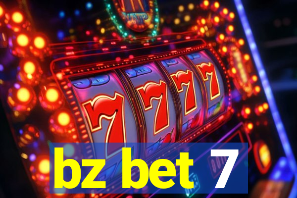 bz bet 7