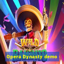 Opera Dynasty demo