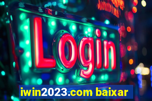 iwin2023.com baixar