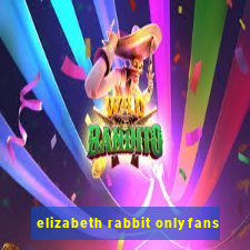 elizabeth rabbit onlyfans