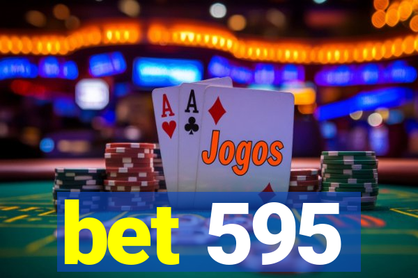 bet 595