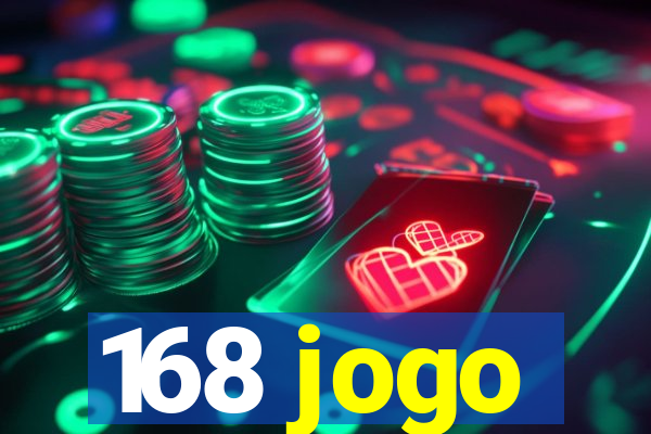 168 jogo