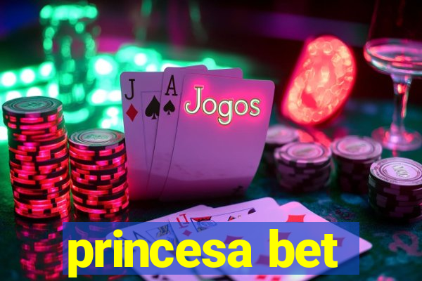 princesa bet