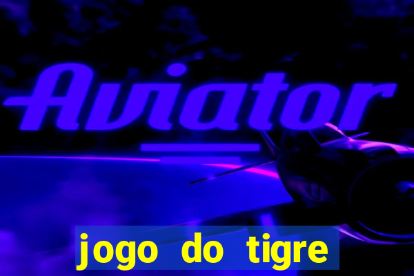 jogo do tigre simulador de aposta