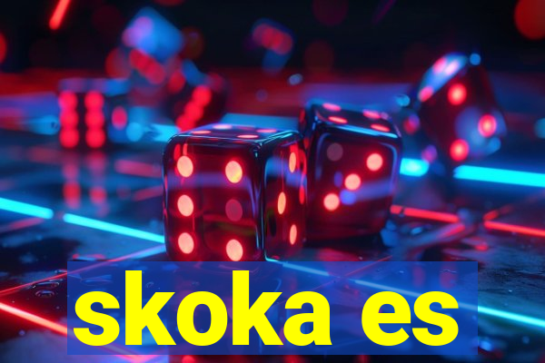 skoka es