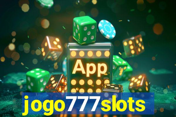 jogo777slots