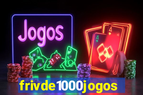 frivde1000jogos