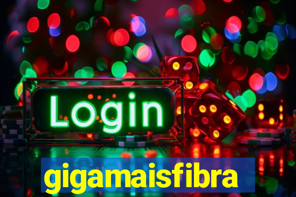 gigamaisfibra