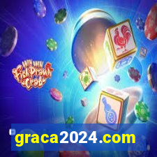 graca2024.com