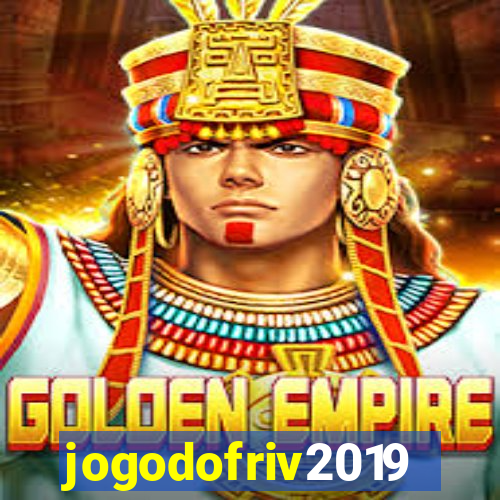 jogodofriv2019