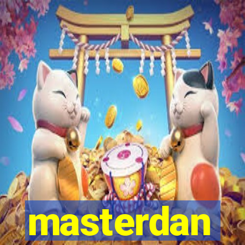 masterdan