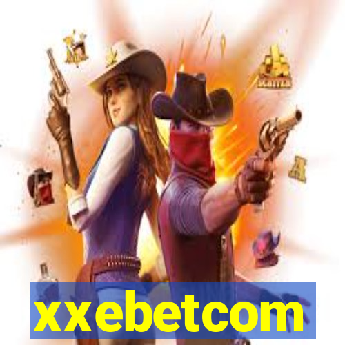 xxebetcom